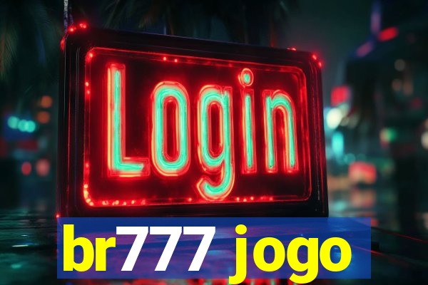 br777 jogo